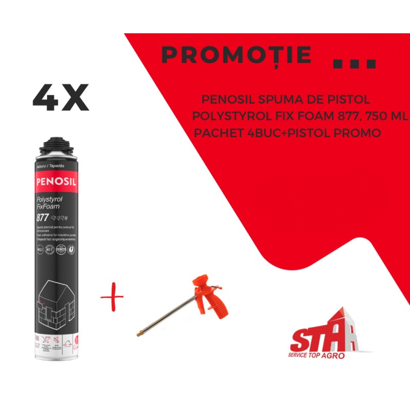 PENOSIL SPUMA DE PISTOL POLYSTYROL FIX FOAM 877 - 750ML PACHET 4BUC+PISTOL PROMO 